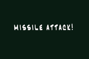Missile Attack