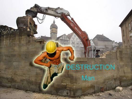 destruction man