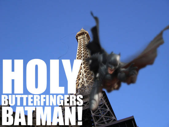 HOLY BUTTERFINGERS!