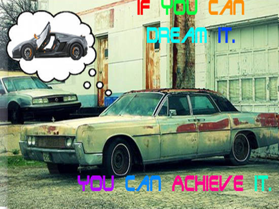 If You Can Dream It.