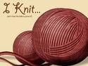 I knit.... 