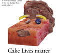 Cake lives matter